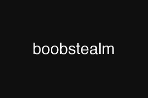 boobstealm