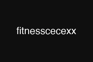 fitnesscecexx